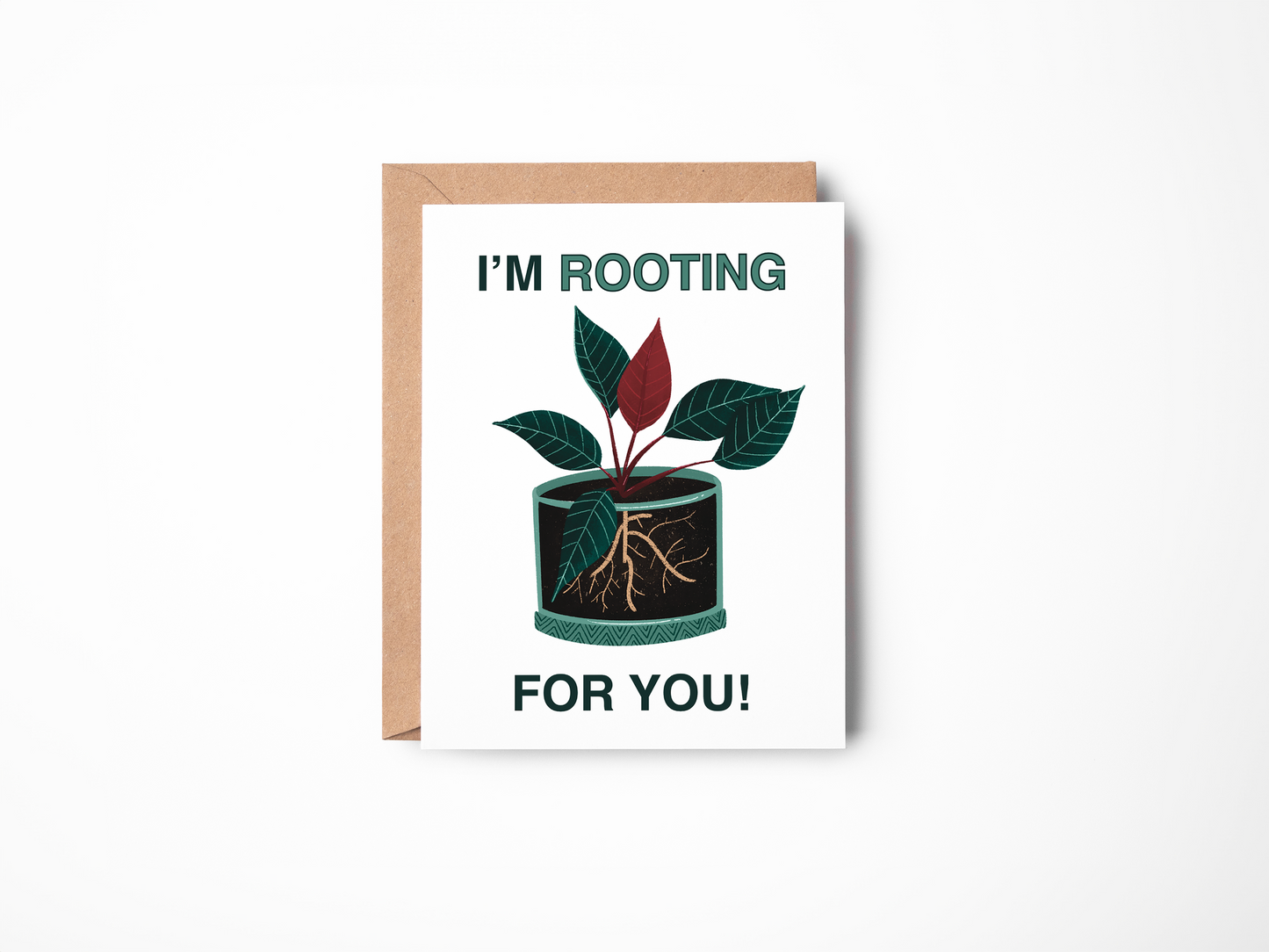 I'm Rooting For You Card
